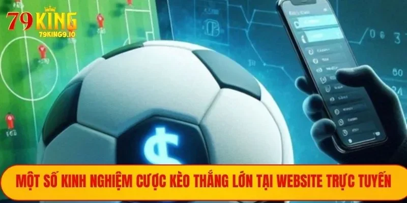 Kinh nghiệm lên kèo châu Âu