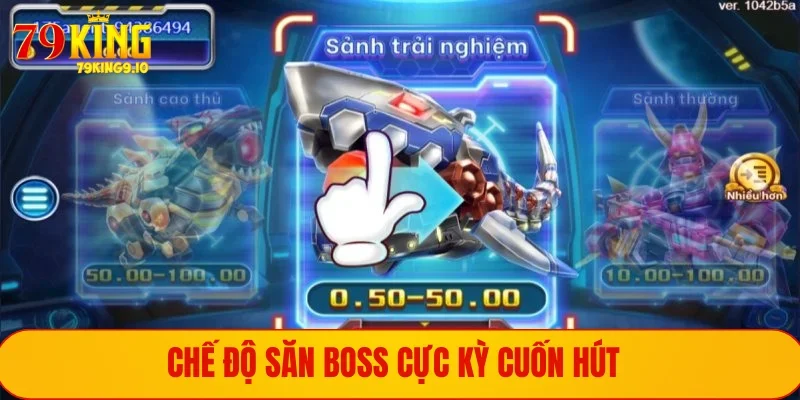 Chế độ săn boss tăng tiền thưởng