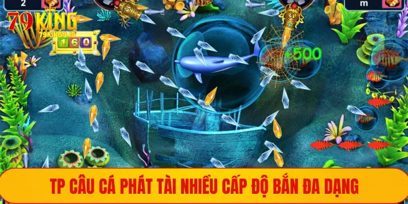 Chế độ săn cá thú vị không thể bỏ lỡ