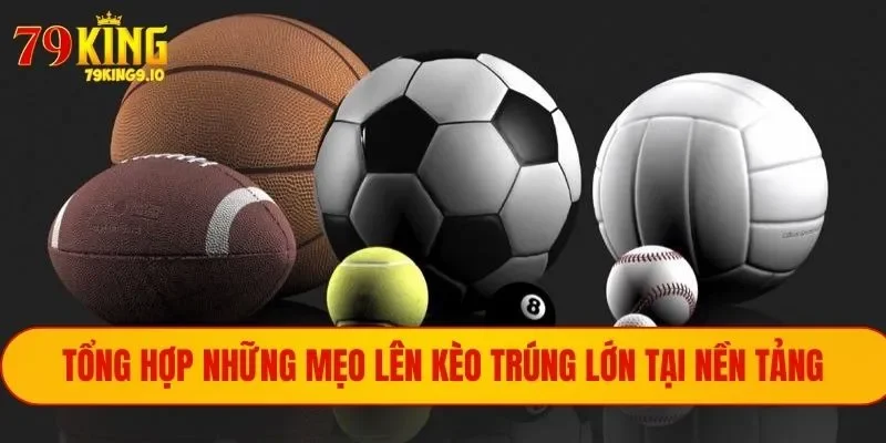 Những mẹo chơi trúng lớn
